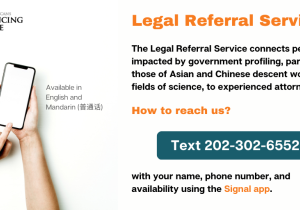 If you believe you are being targeted and profiled based on your ethnicity, you may contact 202-302-6552 using the Signal app